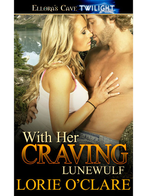 Title details for With Her Craving by Lorie O'Clare - Available